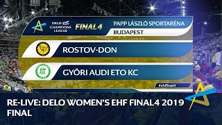 Rostov-Don vs Györi Audi ETO KC | Final | DELO WOMEN'S EHF FINAL4 2019 screenshot 2