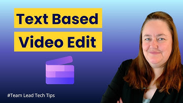 Wish You Could Edit Teams Recordings? Here’s How w/Text Based Editing!