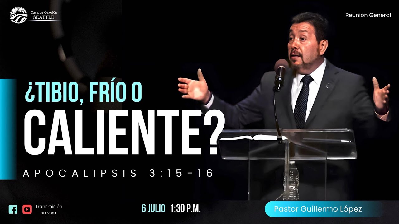 Reunion General - 3 de Julio del 2025 | ¿Por Qué Seguimos a Cristo? - Pastor Guillermo Lopez