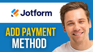 How to Add Payment Method on Jotform