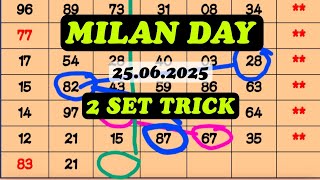 MILAN DAY 2 SET TRICK 25/06/2025 | MILAN DAY OPEN | MILAN DAY JODI | MILAN DAY CLOSE