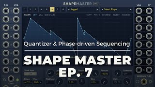 Shape Master Ep.7 - Quantizer & Phase-Driven Sequencing - VCV Rack Tutorial
