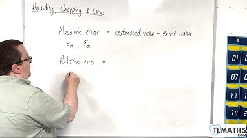 OCR MEI Numerical Methods A: 04 Introducing Relative Error