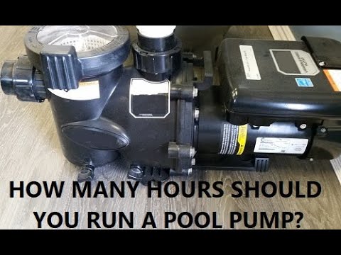 How Many Hours Should You Run Your Pool Pump?