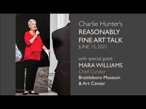 #47 REASONABLY FINE ART TALK: with special guest Mara Williams - June 15, 2021