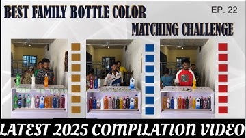 THE BEST WONDERFUL, SMART  & ENTERTAINING FAMILY BOTTLE COLOR MATCHING CHALLENGE-SUBSCRIBE 