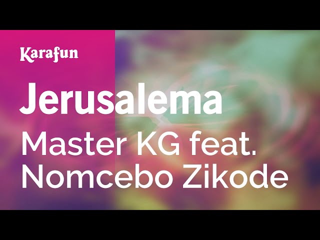 Jerusalema - Master KG feat. Nomcebo Zikode | Karaoke Version | KaraFun class=