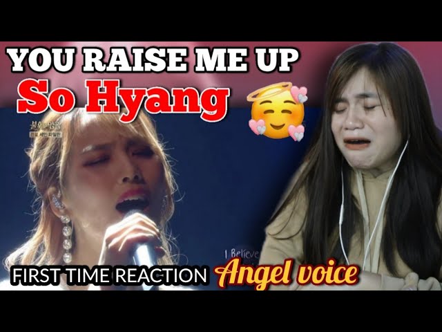 So Hyang- You Raise Me Up I REACTION VIDEO class=