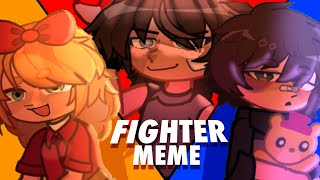 ☆ FIGHTER MEME || ft. the Afton kids || FNaF ☆