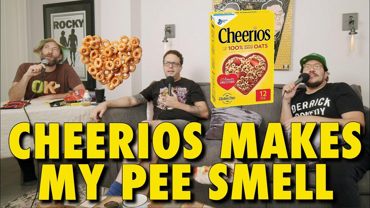 Cheerios Makes My Pee Smell w arishaffir Sal Vulcano & Joe DeRosa