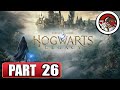 HOGWARTS LEGACY Gameplay Walkthrough - PART 26 - FULL GAME - No Commentary