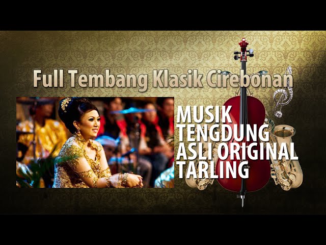 Full Tembang Klasik Cirebonan [Versi Tengdung] Voc. Mimi Carini class=
