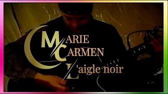 Marie Carmen · L'aigle noir (1992) lyrics Marie Carmen · L'aigle noir (1992) lyrics