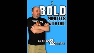 5 Bold Minutes With Eric 8/22/2026
