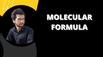 molecular formula | definition and explanation of molecular formula [class 9th chemistry]