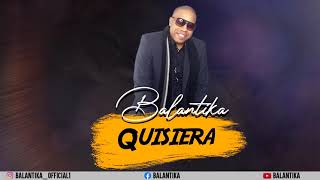 Download Lagu BALANTIKA - Quisiera  with lyrics MP3