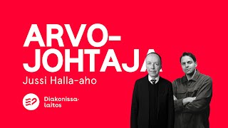 Arvojohtaja-podcast, jakso 6: Jussi Halla-aho