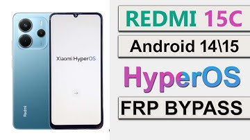Redmi 15c HyperOS Frp Bypass 2025/ Reset Google Account Android 14/15 | Redmi 15c Frp Unlock 2025 ✔✔