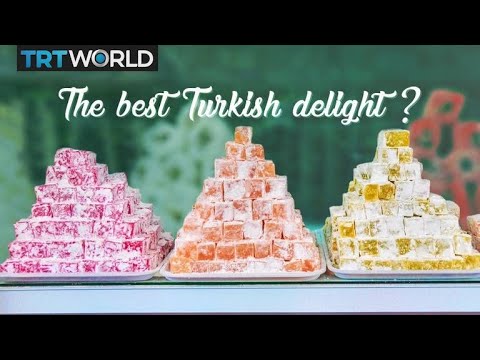 The quest for the best Turkish delight