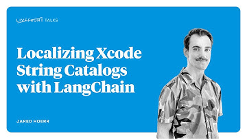 Localizing Xcode String Catalogs with LangChain | Livefront Talks 2025