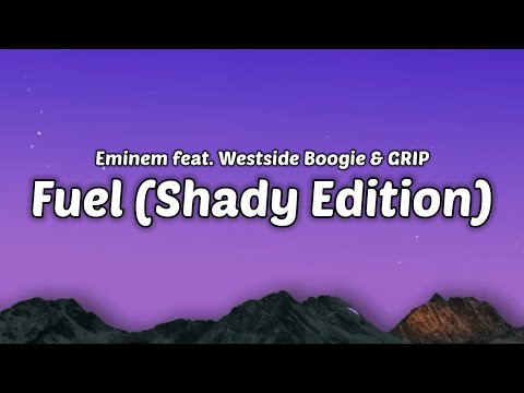 Eminem - Fuel (Shady Edition) (Lyrics) feat. Westside Boogie & GRIP