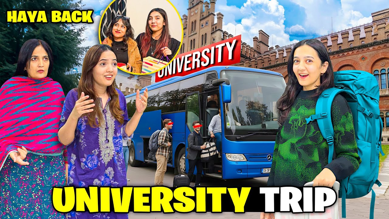 Mera university Trip kider jarha ?| Mama sy permission Nhi milli😱?|Haya pakistan Agai 🥳|Sistrology 
