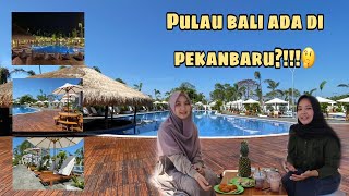 Kuliner Pekanbaru | Grand Ubud Bernuansa Bali | Perut Kenyang Mata diManjakan