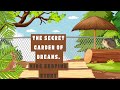 The Secret Garden of Dreams : A Whimsical Bedtime Story.