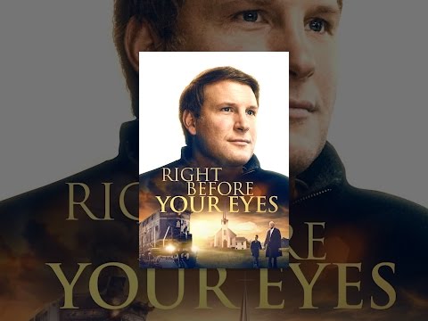 Right Before Your Eyes