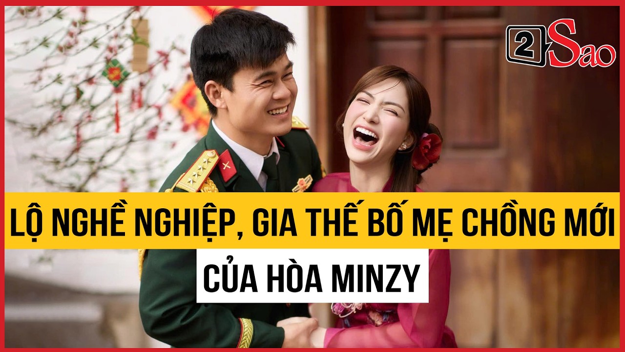 Lộ hết nghề nghiệp, gia thế bố mẹ chồng mới của Hòa Minzy | TIN GIẢI TRÍ