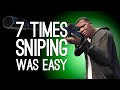 7 Times Sniping Was Easy, Turns Out