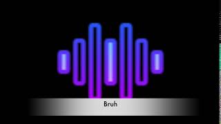 Bruh - Sound Effect HD