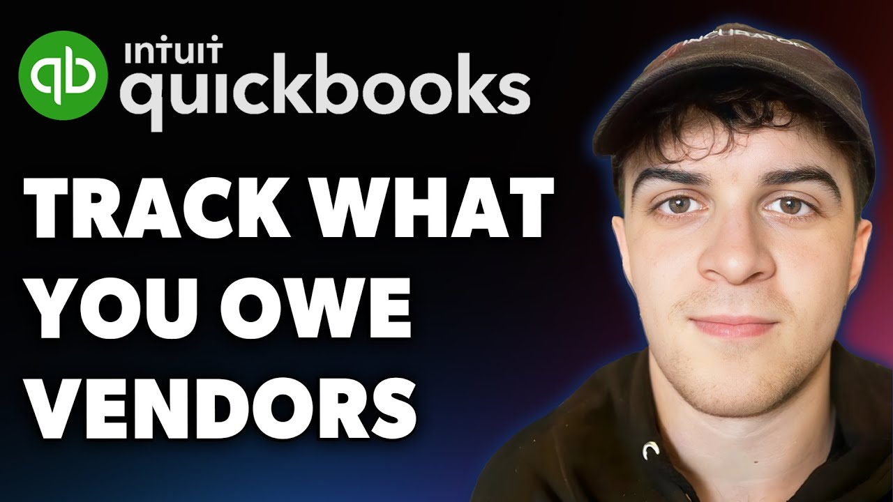 How to Track What You Owe Vendors in Quickbooks Online (Full 2025 Guide ...