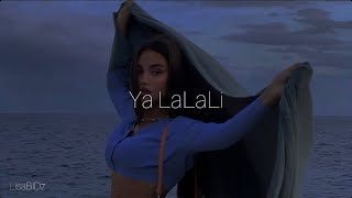 Ya LaLaLi -Kawtar Sped Up