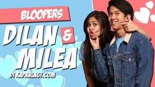 Bloopers Dilan Milea - Lebih Romantis, Gemesin \u0026 Bikin Baper!