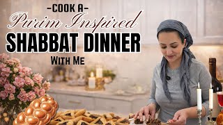 Cook a Purim-Inspired Shabbat Dinner With Me | Shabbat Prep Before Purim