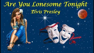 Video thumbnail of "Are you lonesome tonight - Elvis Presley"