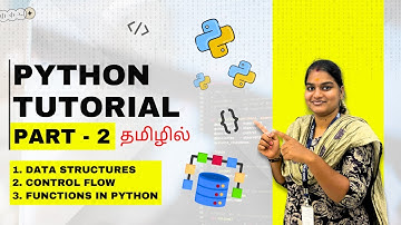 𝐏𝐲𝐭𝐡𝐨𝐧 𝐋𝐚𝐧𝐠𝐮𝐚𝐠𝐞 𝐓𝐮𝐭𝐨𝐫𝐢𝐚𝐥 𝐈𝐧 𝐓𝐚𝐦𝐢𝐥 - 𝐏𝐚𝐫𝐭 𝟐 | 𝐃𝐚𝐭𝐚 𝐒𝐭𝐫𝐮𝐜𝐭𝐮𝐫𝐞𝐬, 𝐋𝐨𝐨𝐩𝐬 & 𝐅𝐮𝐧𝐜𝐭𝐢𝐨𝐧𝐬 | 𝐒𝐋𝐀 #python