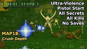 Doom II: Valiant - MAP18: Verpletterende diepte (ultra-geweld 100%)