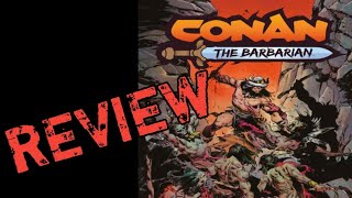 CONAN THE BARBARIAN #1 2024 COMIC REVIEW