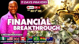 11 DAYS PRAYERS | FINANCIAL BREAKTHROUGH DAY 1 #jesus #foryou #prayer  #revbeneragbai #gospel