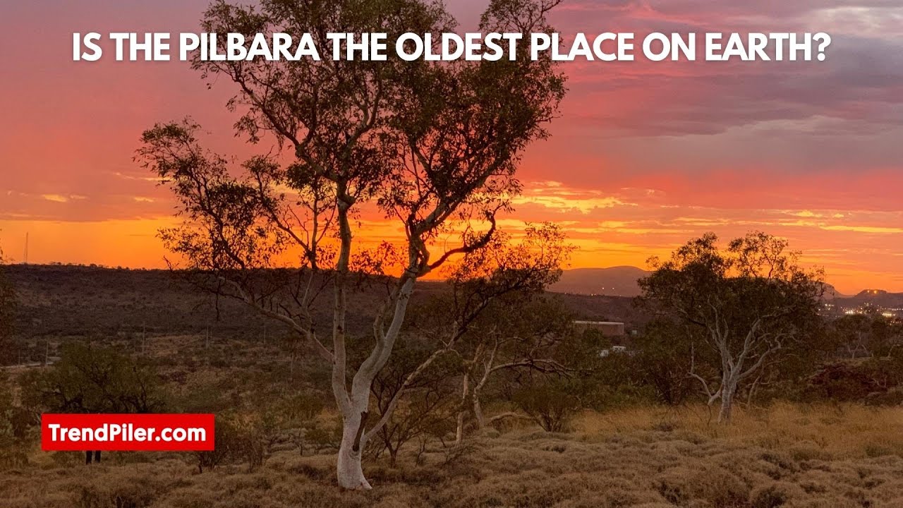 Is the Pilbara the oldest place on Earth?