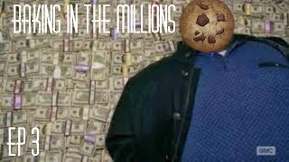 Cookie Clicker ep 3:Baking in the Millions