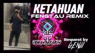 KETAHUAN-Fengtau Remix-Request by Genji-#klstyle 