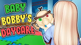 ESCAPE BABY BOBBY'S DAYCARE...