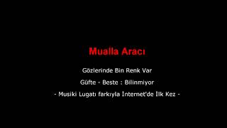 Mualla Aracı - Gözlerinde Bin Renk Var