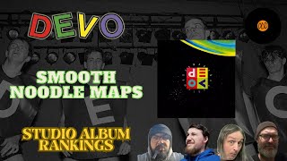 Devo – Smooth Noodle Maps: Rant & Rank