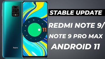 Redmi Note 9 Pro Max Android 11 Update Rollout|Redmi Note 9 Android 11 Update Date