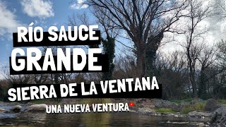 Río Sauce Grande 🏞️ - Sierra de la Ventana - Buenos Aires
