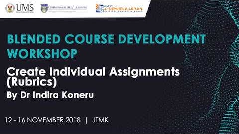 CREATE INDIVIDUAL ASSIGNMENT (RUBRICS) | WORKSHOP ON BLENDED COURSE DEVELOPMENT USING MOODLE
